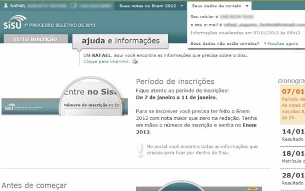 O internauta Murilo Gonalves diz que apareceram os dados de um estudante de nome Rafael (Foto: Arquivo pessoal)